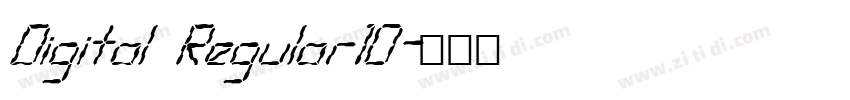 Digital Regular10字体转换 Digital Regular10字体转换